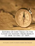 Reports of Jury Trials in the Court of Session