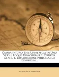 Omnia in Uno, Sive Universum in Uno Versu, Eoque Primordiali S. Codicis, Gen. I, 1. Dissertatione Philologica Exhibitum...