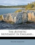 The Sthetic Movement in England...