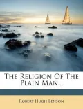 The Religion of the Plain Man...