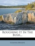 Roughing It in the Bush...
