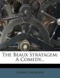 The Beaux Stratagem