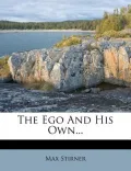The Ego and His Own...