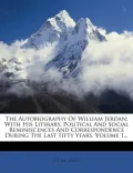 The Autobiography of William Jerdan