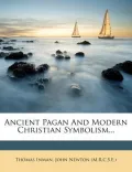 Ancient Pagan and Modern Christian Symbolism...