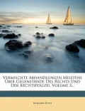 Vermischte Abhandlungen Meistens Ber Gegenst Nde Des Rechts Und Der Rechtspolizei, Volume 3...