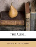 The Alibi...