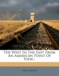 The West in the East from an American Point of View...
