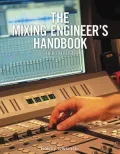 The Mixing Engineer's Handbook