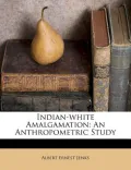 Indian-White Amalgamation