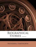 Biographical Stories ......