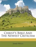 Christ's Bible and the Newest Criticism