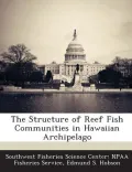 The Structure of Reef Fish Communities in Hawaiian Archipelago