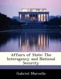 Affairs of State: The Interagency and National Security