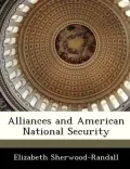 Alliances and American National Security