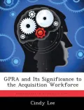 Gpra and Its Significance to the Acquisition Workforce