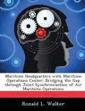 Maritime Headquarters with Maritime Operations Center by Ronald L. Walker — book cover