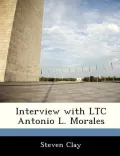 Interview with Ltc Antonio L. Morales