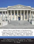 Debris Flows and Floods in Southeastern Arizona from Extreme Precipitation in July 2006
