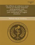 The Effects of Collective Racial Esteem on African American Undergraduate Male Involvement in Public Four-Year Institutions of Higher Education.