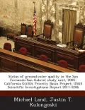 Status of Groundwater Quality in the San Fernando-San Gabriel Study Unit, 2005-California Gama Priority Basin Project