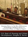 Housing Policy in the New Millennium, Proceedings