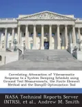 Correlating Attenuation of Vibroacoustic Response to a System Damping Schedule Using Ground Test Measurements, the Finite Element Method and the Dampi