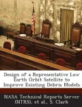 Design of a Representative Low Earth Orbit Satellite to Improve Existing Debris Models