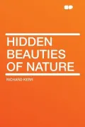 Hidden Beauties of Nature