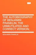 The Autobiography of Benjamin Franklin