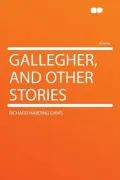 Gallegher, and Other Stories