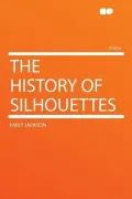 The History of Silhouettes