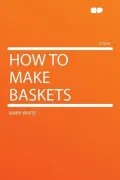 How to Make Baskets