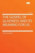 The Gospel of Gladness and Its Meaning for Us