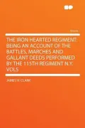 The Iron Hearted Regiment