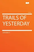 Trails of Yesterday