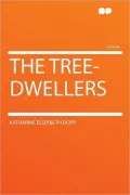 The Tree-Dwellers (Illustrated)