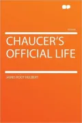 Chaucer's Official Life
