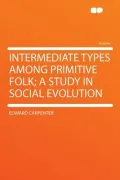 Intermediate Types Among Primitive Folk
