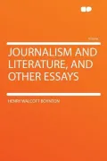 Journalism and Literature, and Other Essays