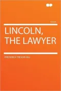 Lincoln, the Lawyer.