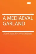A Mediaeval Garland