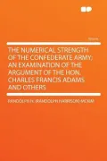 The Numerical Strength of the Confederate Army