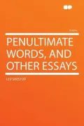 Penultimate Words, and Other Essays