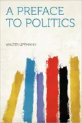 A Preface to Politics