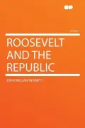 Roosevelt and the Republic