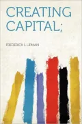 Creating Capital