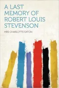 A Last Memory of Robert Louis Stevenson