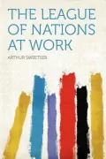 The League of Nations at Work