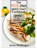The HCG Diet Quick Start Cookbook